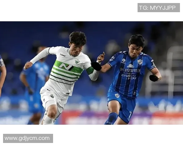 蔚山F代与全北现代的巅峰对决谁能笑到最后解析比赛关键因素
